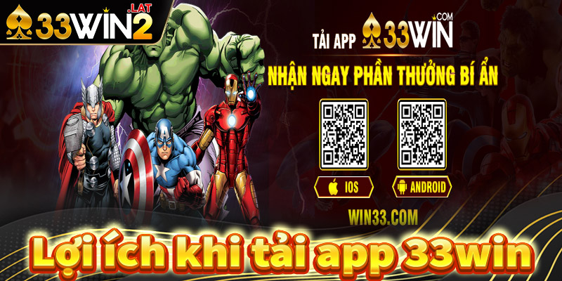 Lợi ích khi tải app 33Win và trải nghiệm trực tuyến